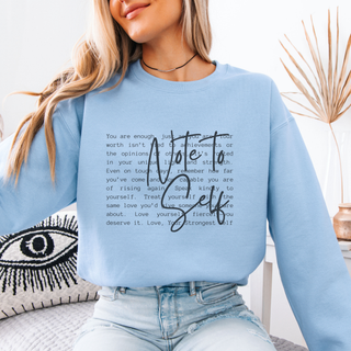 Note to Self Inspirational Sweatshirt
